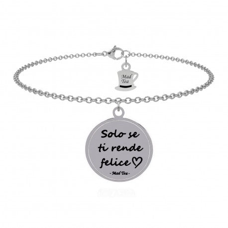 Bracciale "Solo se ti rende felice"